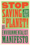 Stop Saving the Planet! (An Environmentalist Manifesto) by Jenny Price, 9780393540871