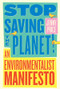 Stop Saving the Planet! (An Environmentalist Manifesto) by Jenny Price, 9780393540871