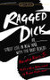 Ragged Dick: Or, Street Life in New York with the Boot Blacks by Horatio Alger, Michael Meyer, Bryan Waterman, 9780451469595