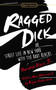 Ragged Dick: Or, Street Life in New York with the Boot Blacks by Horatio Alger, Michael Meyer, Bryan Waterman, 9780451469595