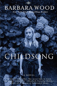 Childsong - 9781630262945 by Barbara Wood, 9781630262945