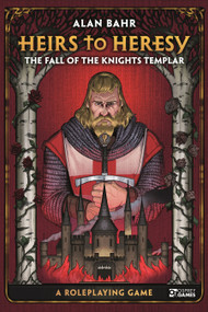 Heirs to Heresy: The Fall of the Knights Templar (A Roleplaying Game) by Alan Bahr, Jelena Pjevic, Wietse Treurniet, Randy Musseau, 9781472847607