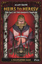 Heirs to Heresy: The Fall of the Knights Templar (A Roleplaying Game) by Alan Bahr, Jelena Pjevic, Wietse Treurniet, Randy Musseau, 9781472847607