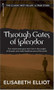 Through Gates of Splendor by Elisabeth Elliot, 9780842371513