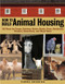 How to Build Animal Housing (60 Plans for Coops, Hutches, Barns, Sheds, Pens, Nestboxes, Feeders, Stanchions, and Much More) by Carol Ekarius, 9781580175272