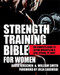 Strength Training Bible for Women (The Complete Guide to Lifting Weights for a Lean, Strong, Fit Body) by David Kirschen, William Smith, Julia Ladewski, 9781578265886