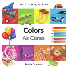 My First Bilingual Book-Colors (English-Portuguese) by Milet Publishing, 9781840596021