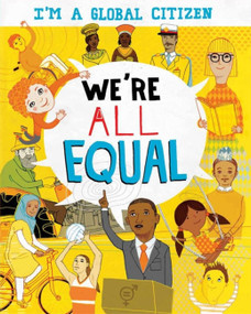 I'm a Global Citizen: We're All Equal by Georgia Amson-Bradshaw, David Broadbent, 9781445163635