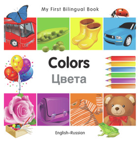 My First Bilingual Book-Colors (English-Russian) by Milet Publishing, 9781840596038