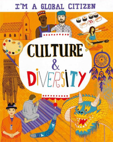 I'm a Global Citizen: Culture and Diversity by Georgia Amson-Bradshaw, David Broadbent, 9781445163987