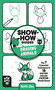 Show-How Guides: Drawing Animals (The 7 Essential Techniques & 19 Adorable Animals Everyone Should Know!) by Keith Zoo, Keith Zoo, 9781250783684