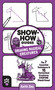 Show-How Guides: Drawing Magical Creatures (The 7 Essential Techniques & 15 Fantastical Creatures Everyone Should Know!) by Keith Zoo, Keith Zoo, 9781250783691