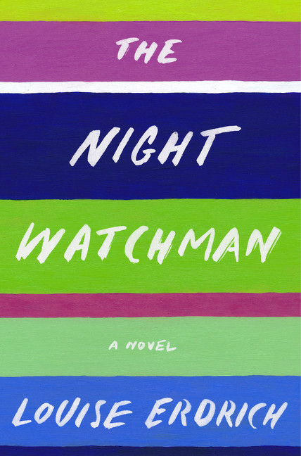 The Night Watchman by Louise Erdrich, 9780062671189
