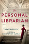 The Personal Librarian - 9780593101537 by Marie Benedict, Victoria Christopher Murray, 9780593101537