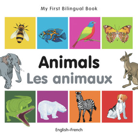 My First Bilingual Book-Animals (English-French) by Milet Publishing, 9781840596120