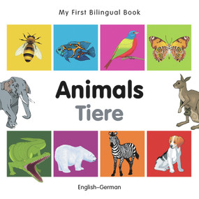 My First Bilingual Book-Animals (English-German) by Milet Publishing, 9781840596137