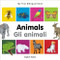 My First Bilingual Book-Animals (English-Italian) by Milet Publishing, 9781840596144