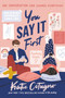 You Say It First - 9780062674135 by Katie Cotugno, 9780062674135