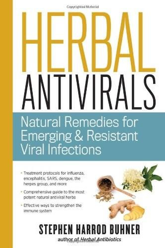 Herbal Antivirals (Natural Remedies for Emerging & Resistant Viral Infections) by Stephen Harrod Buhner, 9781612121604