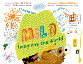 Milo Imagines the World by Matt de la Peña, Christian Robinson, 9780399549083