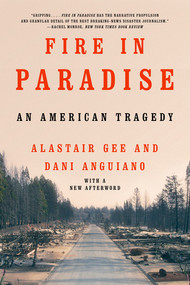 Fire in Paradise (An American Tragedy) - 9780393542165 by Dani Anguiano, Alastair Gee, 9780393542165