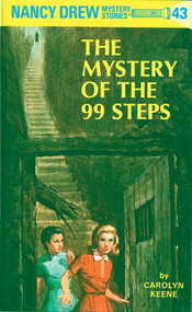 Nancy Drew 43: the Mystery of the 99 Steps by Carolyn Keene, 9780448095431