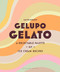 Gelupo Gelato (A delectable palette of ice cream recipes) by Jacob Kenedy, 9781526615978