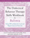 The Dialectical Behavior Therapy Skills Workbook for Bulimia (Using DBT to Break the Cycle and Regain Control of Your Life) by Ellen Astrachan-Fletcher, Michael Maslar, 9781572246195