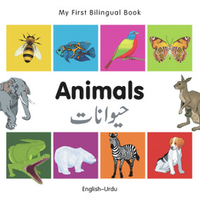 My First Bilingual Book-Animals (English-Urdu) by Milet Publishing, 9781840596229