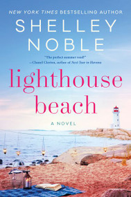 Lighthouse Beach (A Novel) by Shelley Noble, 9780062675965