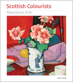 Scottish Colourists Masterpieces of Art by Susan Grange, 9781787552708