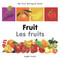 My First Bilingual Book-Fruit (English-French) by Milet Publishing, 9781840596281
