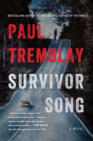 Survivor Song (A Novel) by Paul Tremblay, 9780062679178