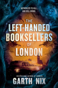 The Left-Handed Booksellers of London by Garth Nix, 9780062683250