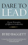 Dare to Lead (Proven Principles of Effective Leadership) by Byrd Baggett, 9781684423958