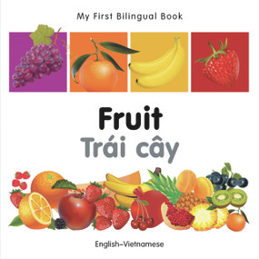 My First Bilingual Book-Fruit (English-Vietnamese) by Milet Publishing, 9781840596397