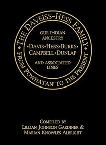 The Daveiss - Hess Family (From Powhatan to the Present) - 9781563118562 by Turner Publishing, Lillian Johnson Gardiner, Marian Knowles Albright, 9781563118562