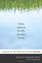 Things Might Go Terribly, Horribly Wrong (A Guide to Life Liberated from Anxiety) by Kelly G. Wilson, Troy DuFrene, 9781572247116