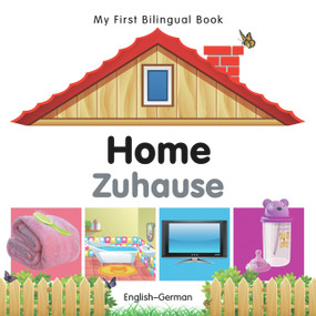 My First Bilingual Book-Home (English-German) by Milet Publishing, 9781840596458