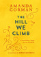 The Hill We Climb (An Inaugural Poem for the Country) by Amanda Gorman, Oprah Winfrey, 9780593465271