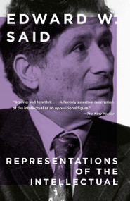 Representations of the Intellectual (The 1993 Reith Lectures) by Edward W. Said, 9780679761273
