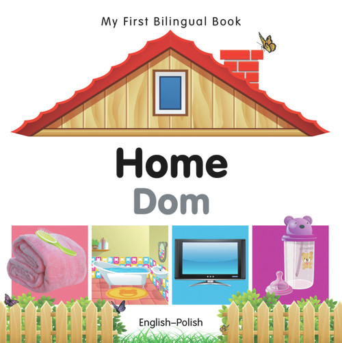 My First Bilingual Book-Home (English-Polish) by Milet Publishing, 9781840596489