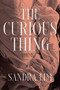 The Curious Thing (Poems) by Sandra Lim, 9780393867893