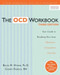 The OCD Workbook (Your Guide to Breaking Free from Obsessive-Compulsive Disorder) by Bruce M. Hyman, Cherlene Pedrick, 9781572249219