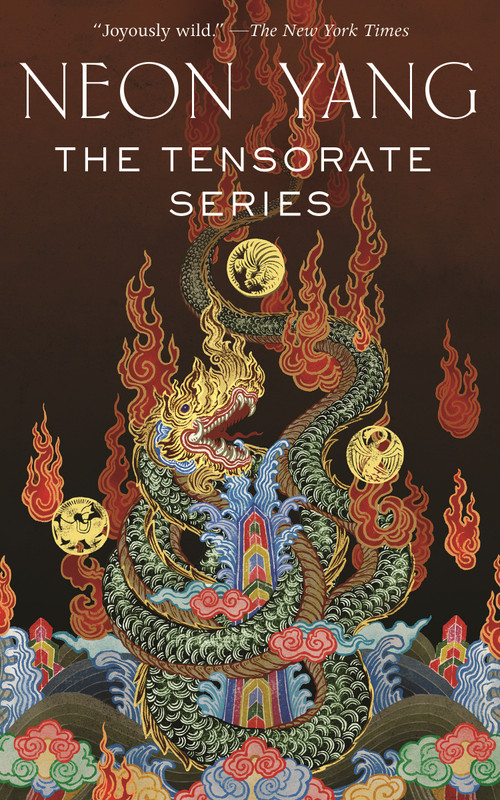 The Tensorate Series ((The Black Tides of Heaven, The Red Threads of Fortune, The Descent of Monsters, The Ascent to Godhood)) by Neon Yang, 9781250807540