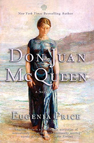 Don Juan McQueen by Eugenia Price, 9781618580092