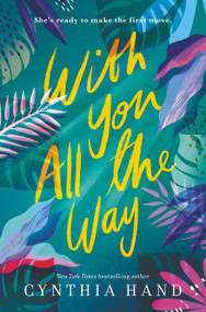 With You All the Way by Cynthia Hand, 9780062693198