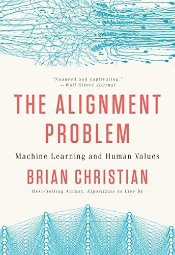 The Alignment Problem (Machine Learning and Human Values) - 9780393868333 by Brian Christian, 9780393868333