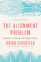 The Alignment Problem (Machine Learning and Human Values) - 9780393868333 by Brian Christian, 9780393868333