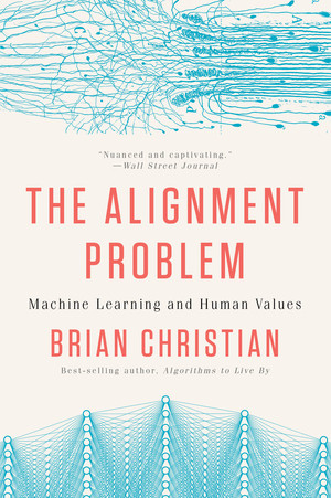 The Alignment Problem (Machine Learning and Human Values) - 9780393868333 by Brian Christian, 9780393868333